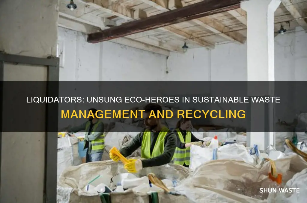 how do liquidators help the environment
