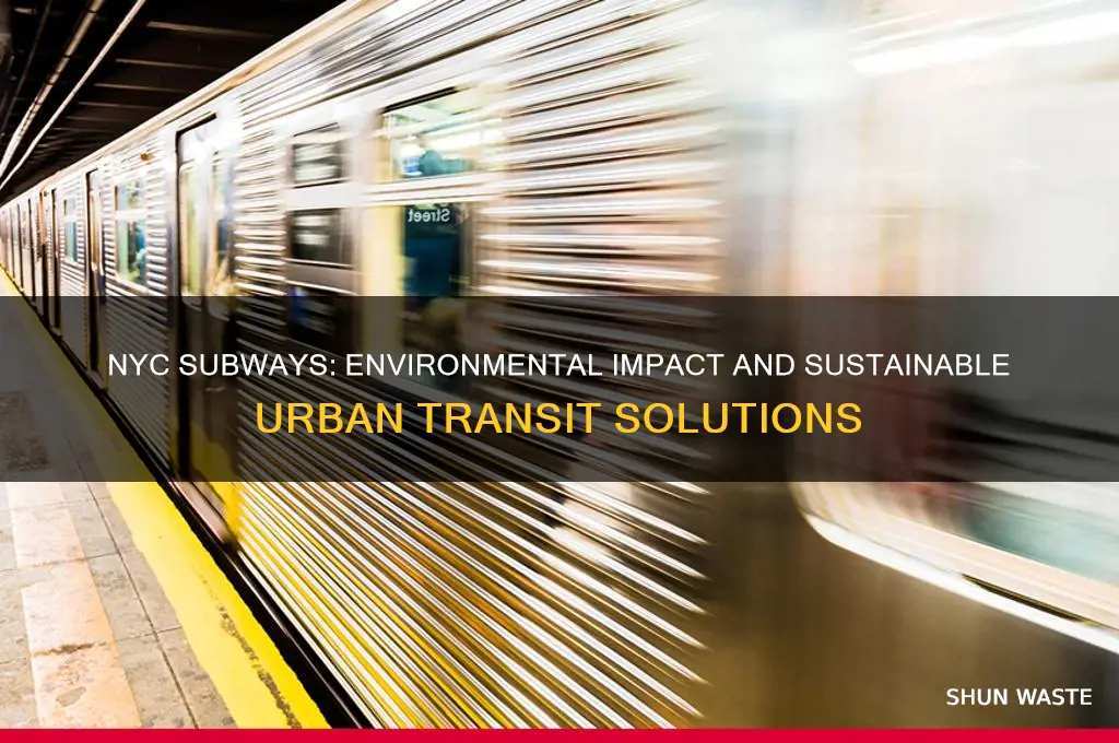 how do new york city subways affect the environment