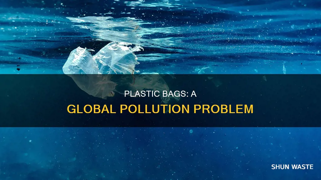 how do plastic bags create pollution