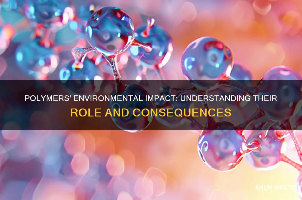 how do polymers affect the environment