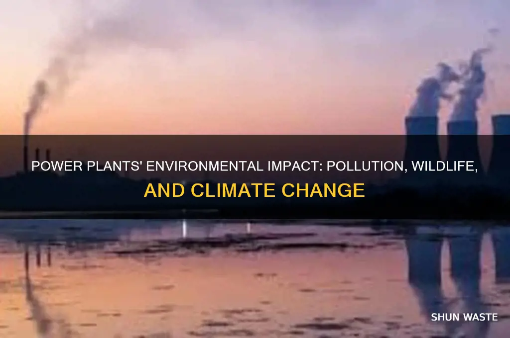how do power plants affect the environment