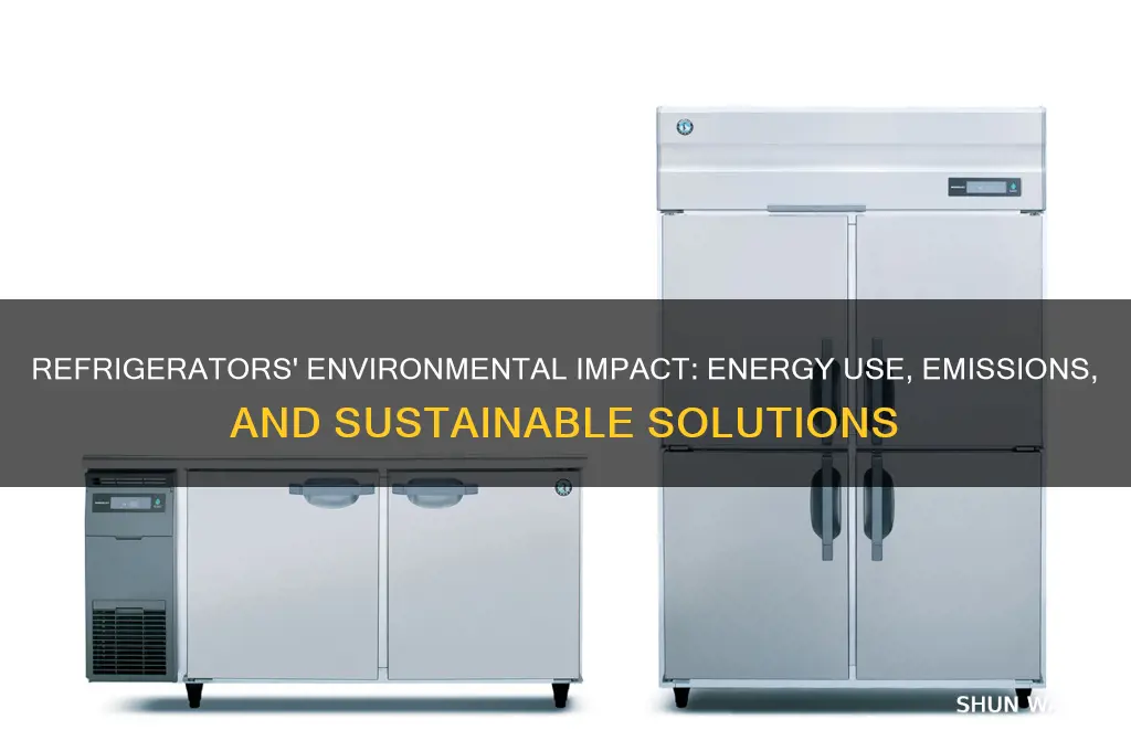 how do refrigerators affect the environment