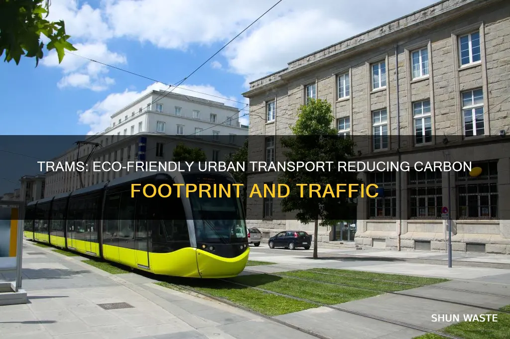 how do trams help the environment