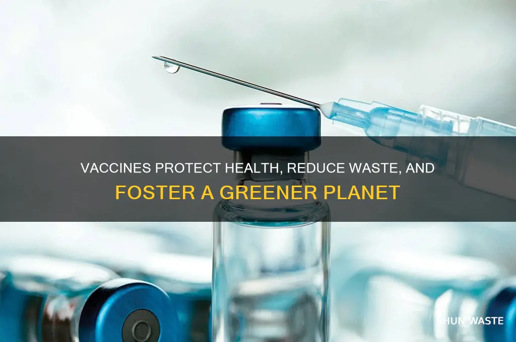 how do vaccines help the environment
