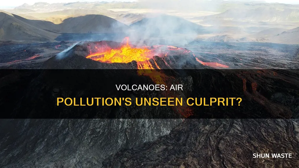 how do volcanoes affect air pollution