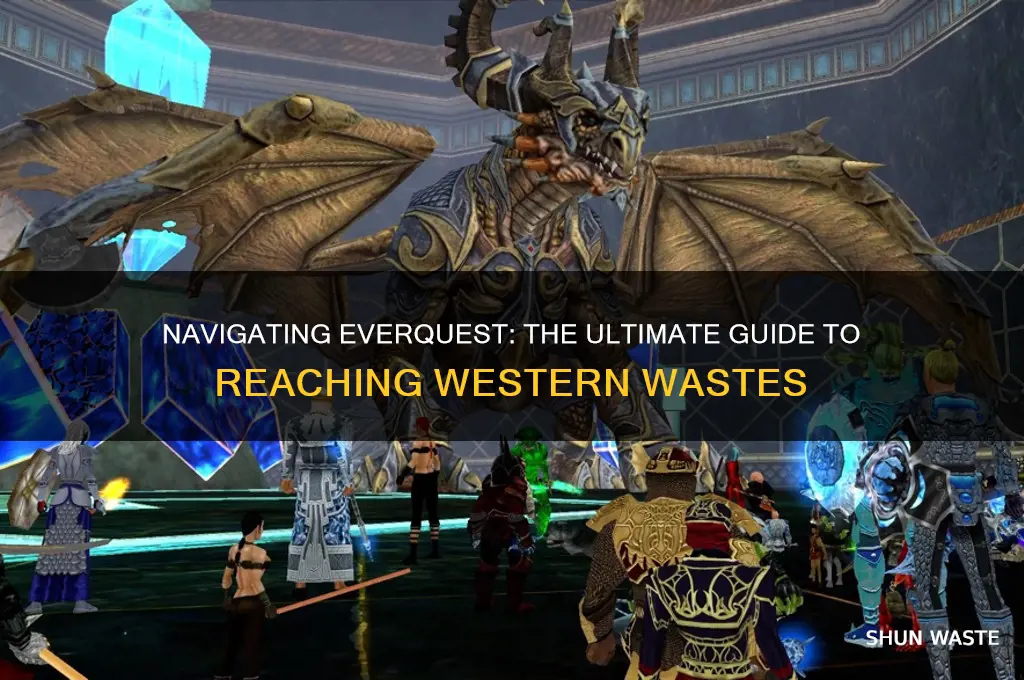 how do you get to western wastes in everquest