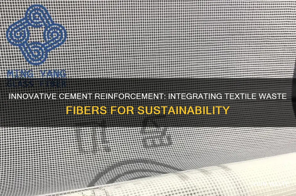 how do you put textile waste fibers in cement