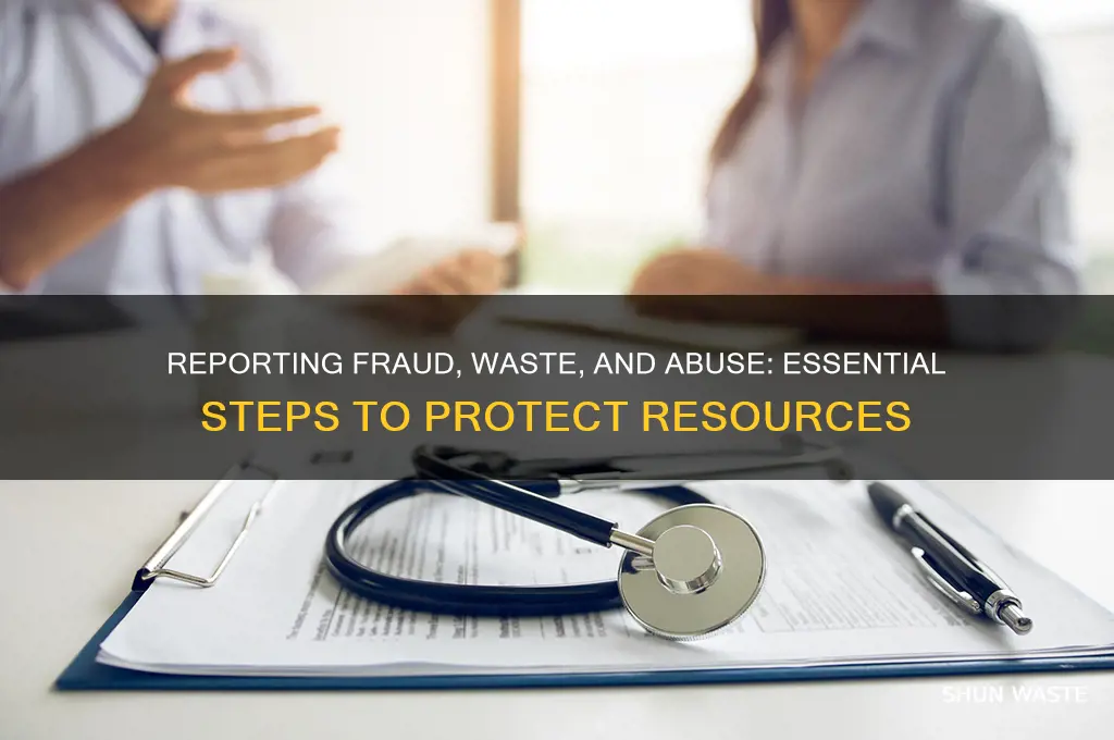 how do you report fraud waste and abuse