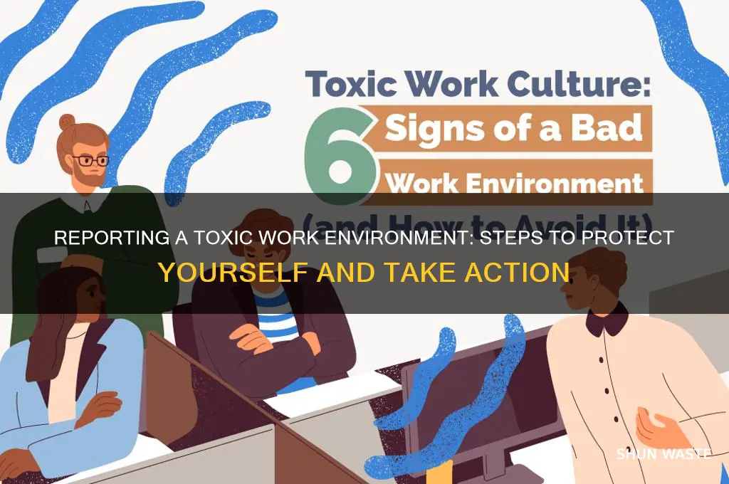 how do you report toxic work environment