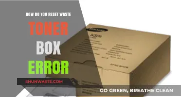 Fixing Waste Toner Box Error: A Step-by-Step Reset Guide