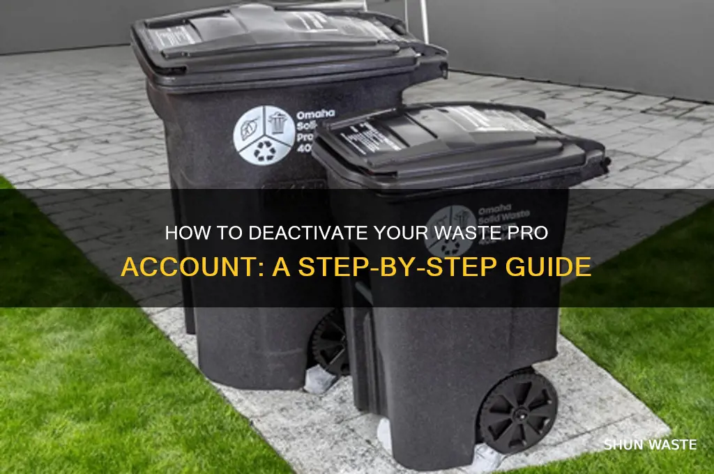 how do you turn off your waste pro account
