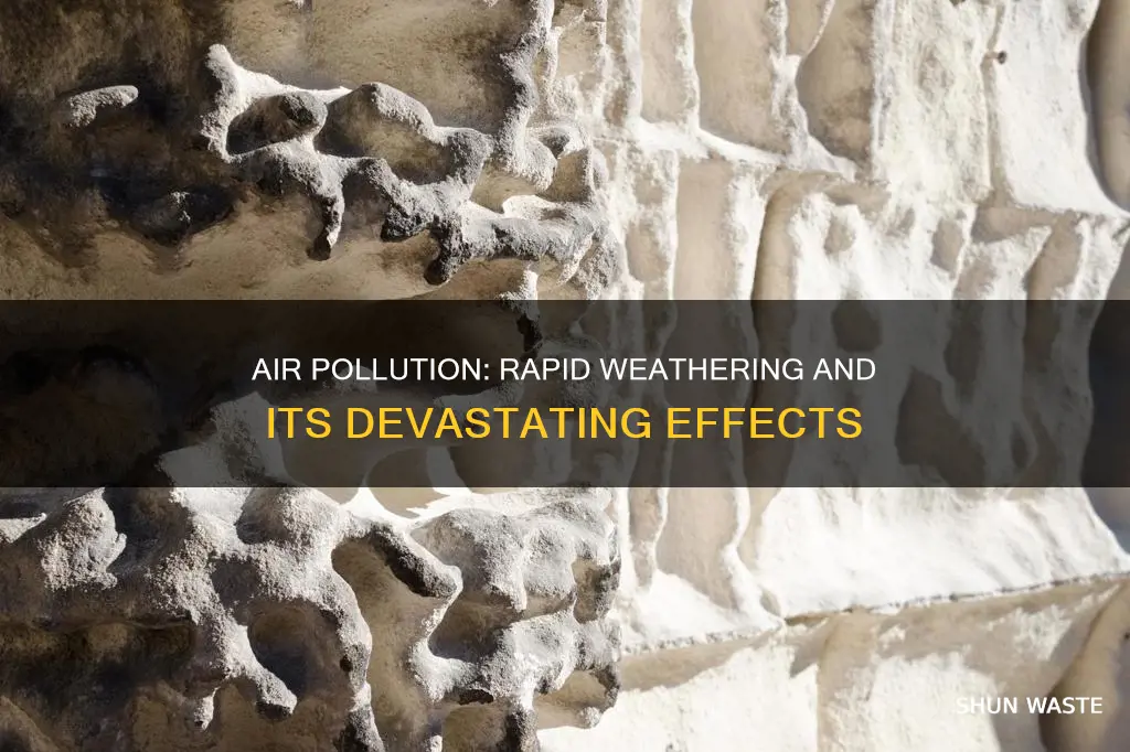 how does air pollution affect rapid weathering