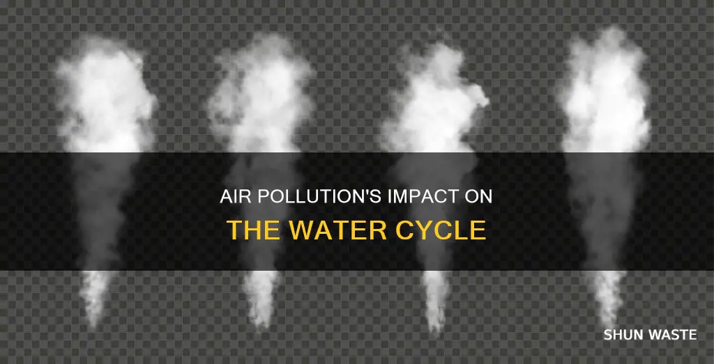 how does air pollution affect the water cycle