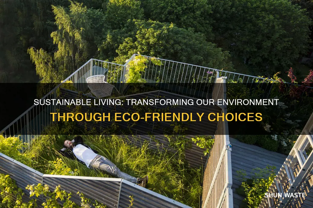 how does being sustainable affect the environment