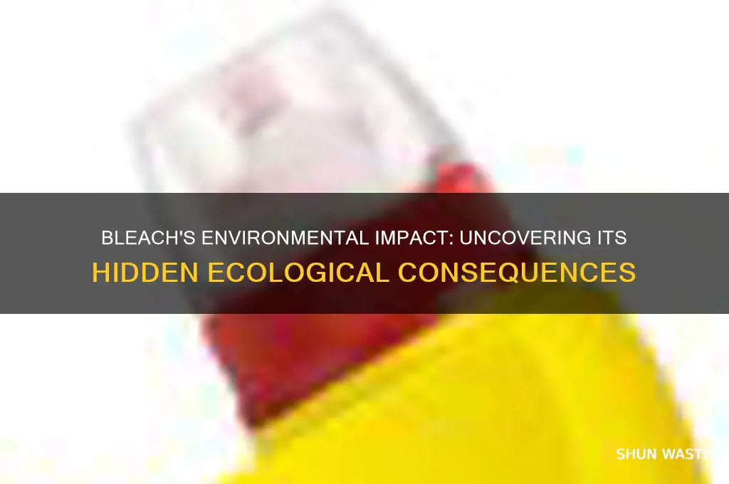how does bleach impact the environment