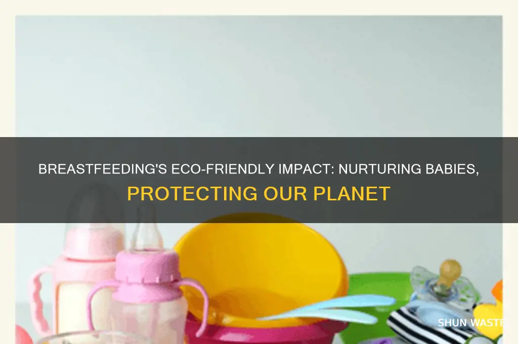 how does breastfeeding help the environment