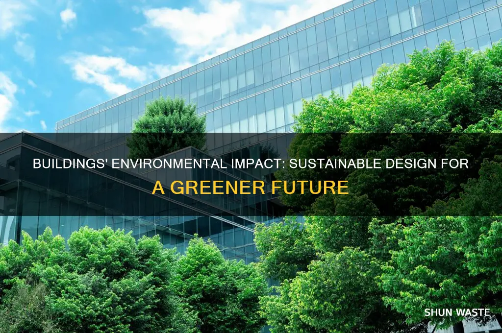 how does buildings affect the environment