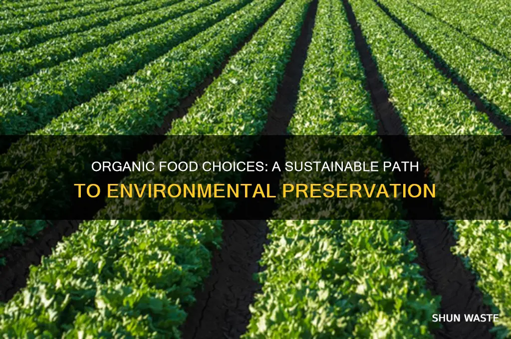 how does buying organic food help the environment