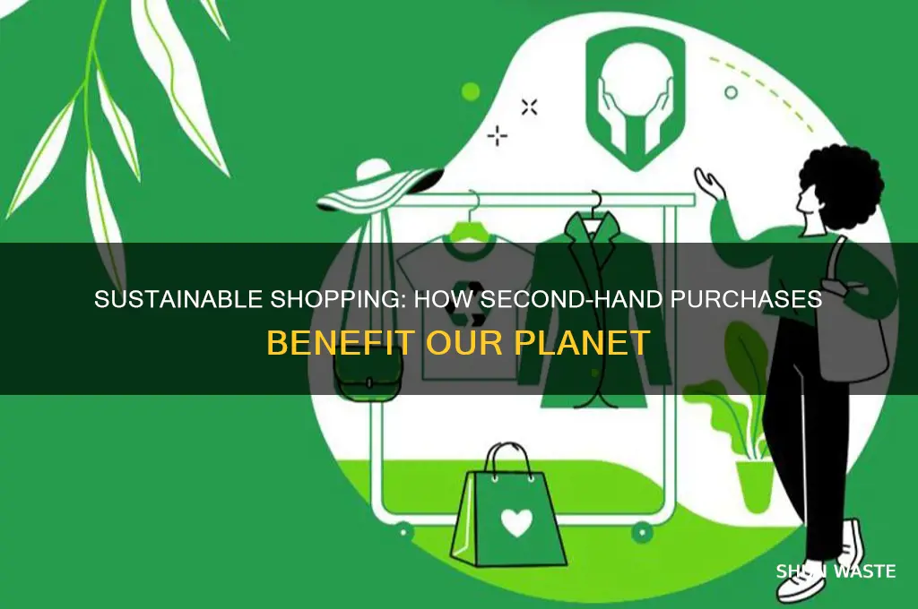 how does buying second hand help the environment