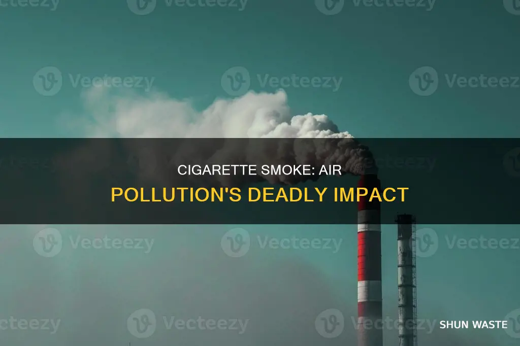 how does cigarette smoke affect air pollution