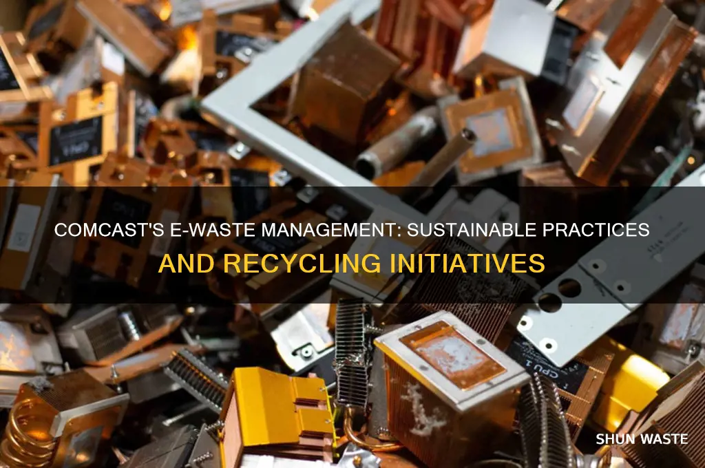 how does comcast deal with e waste