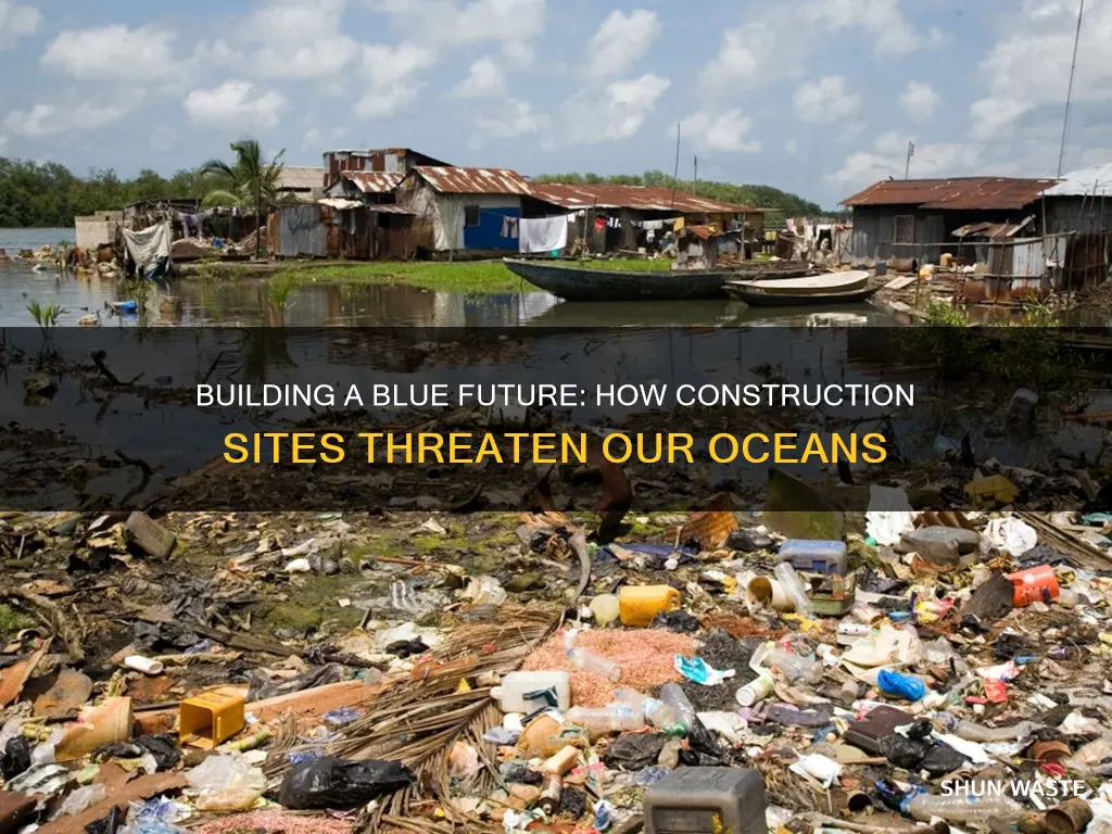 how does contruction sites cause ocean pollution