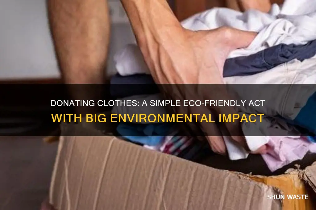 how does donating clothes help the environment