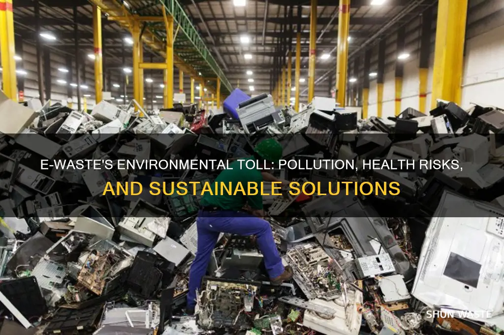how does e-waste impact the environment