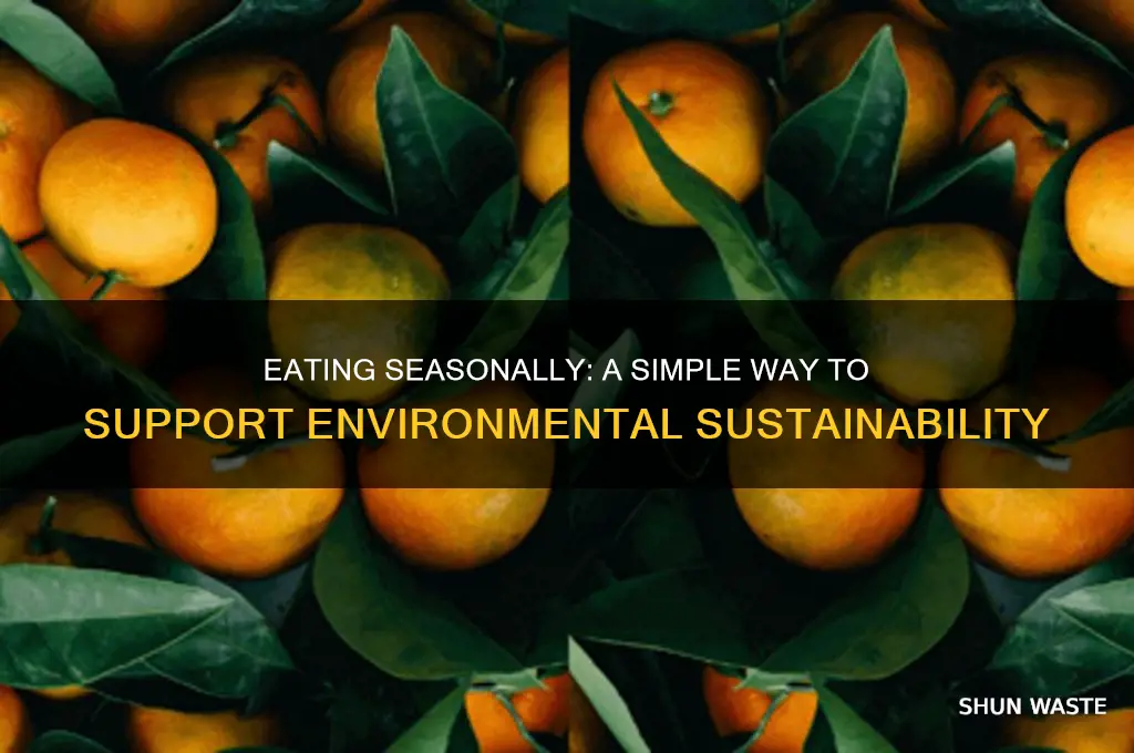 how does eating seasonally help the environment