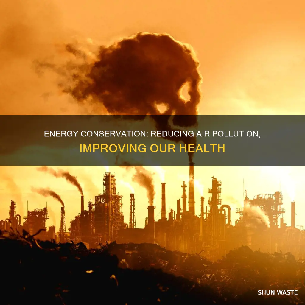 how does energy conservation help to reduce air pollution
