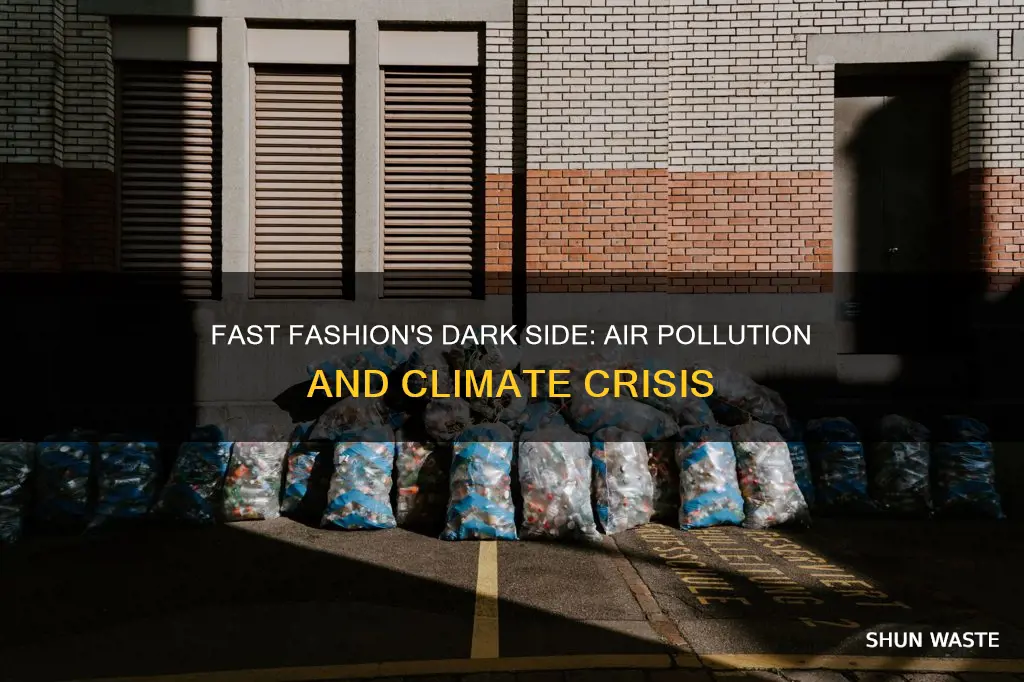 how does fast fashion affect air pollution