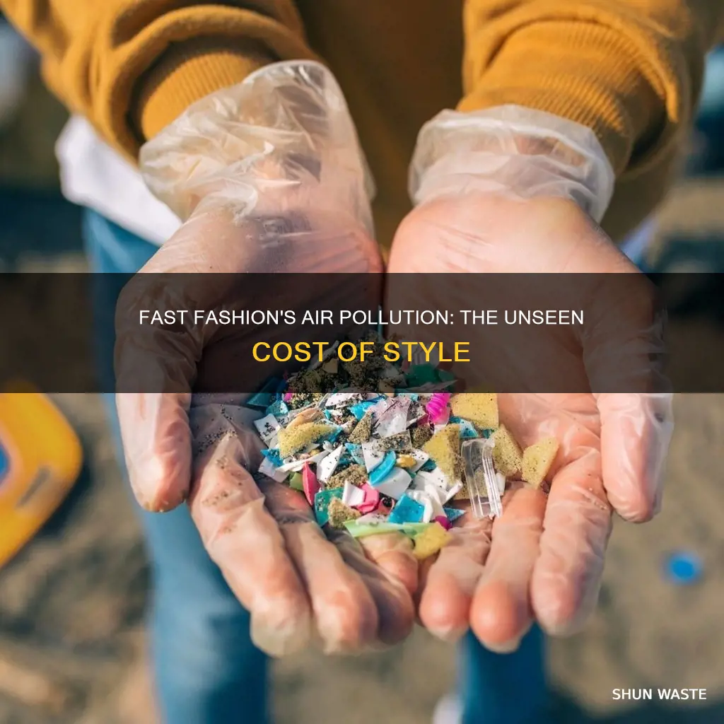how does fast fashion pollute the air