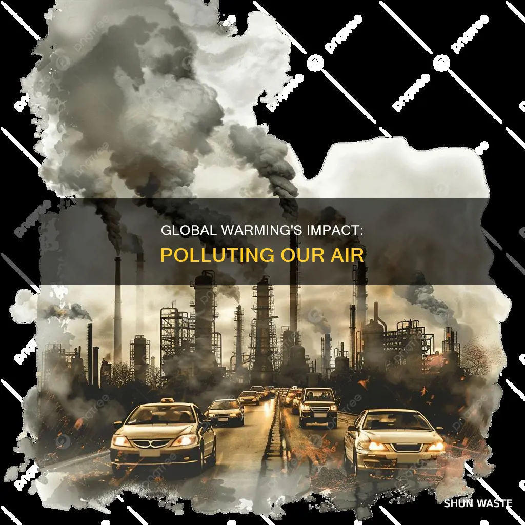 how does global warming pollute the air