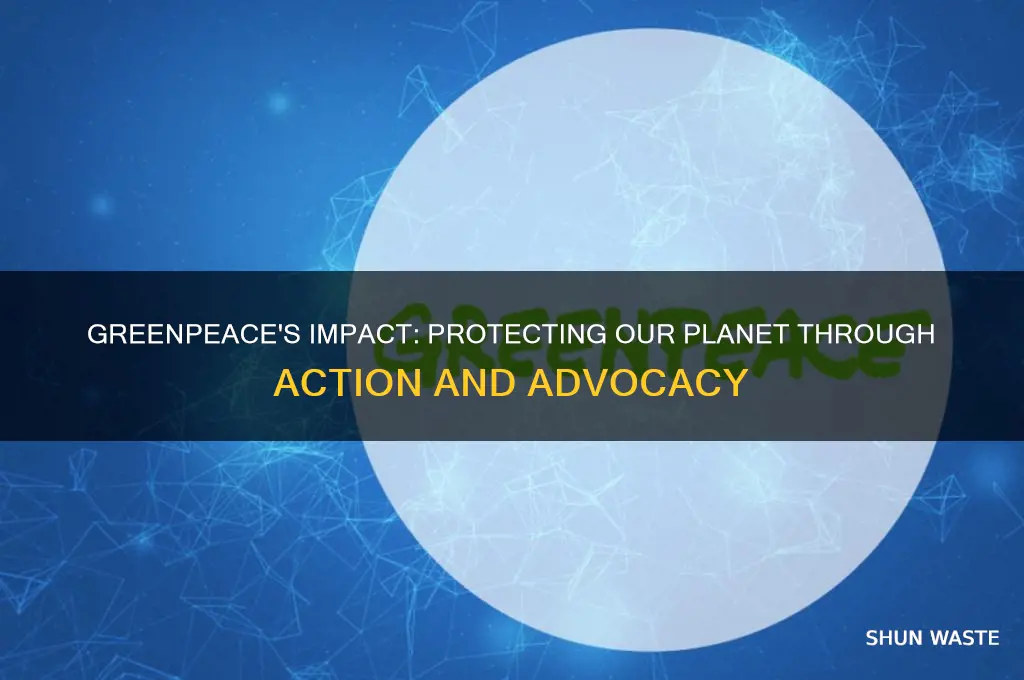 how does greenpeace help the environment
