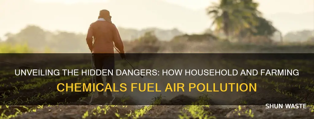 how does household and farming chemicals cause air pollution