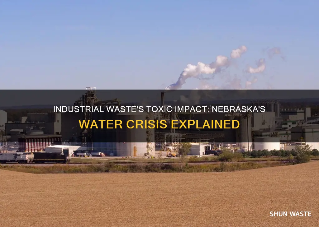 how does industrial waste pollute water in nebraska