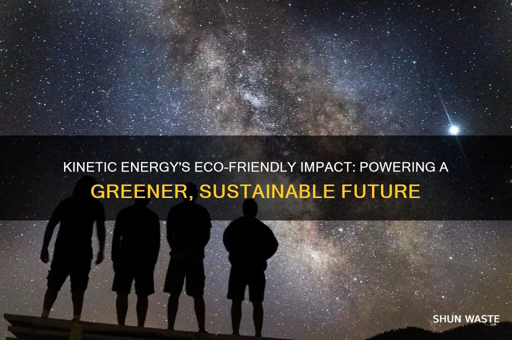 how does kinetic energy help the environment
