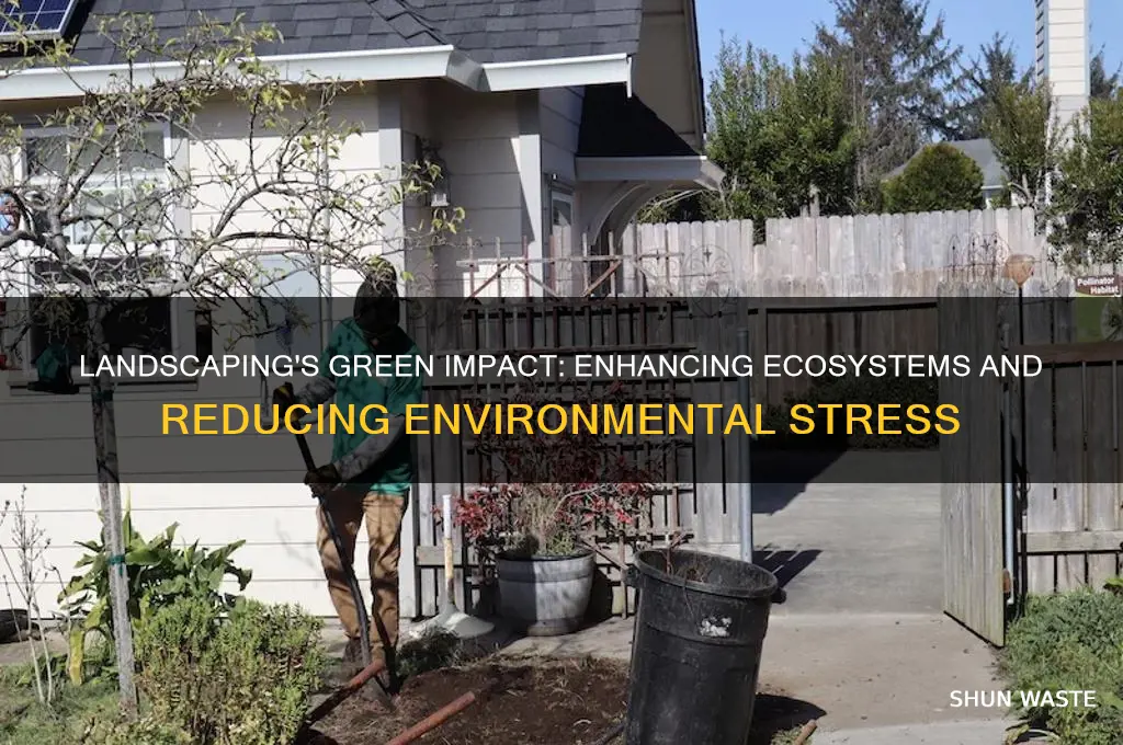 how does landscaping help the environment