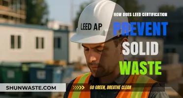 LEED Certification: Reducing Solid Waste Through Sustainable Building Practices