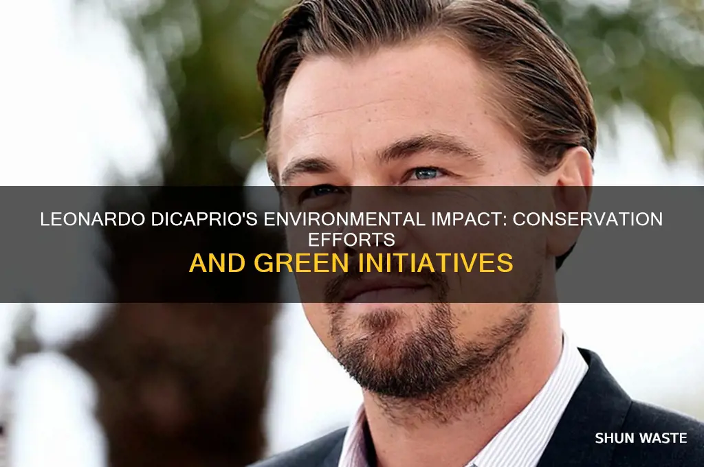 how does leonardo dicaprio help the environment