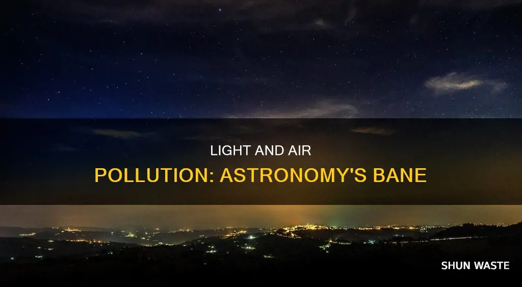 how does light and air pollution affect astronomy