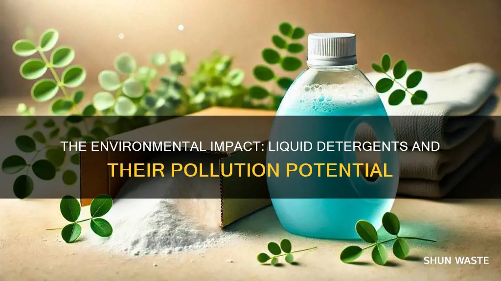 how does liquid detergent cause pollution