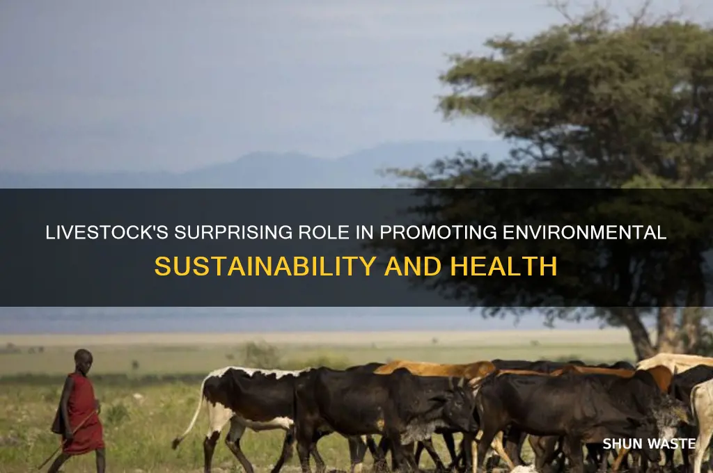 how does livestock help the environment