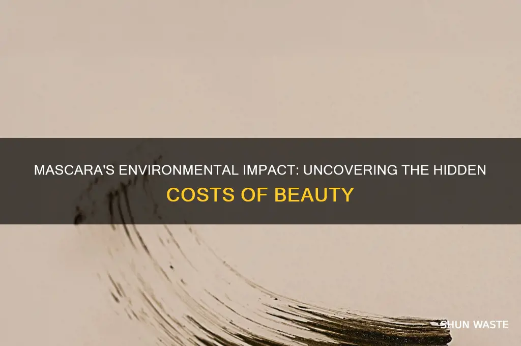 how does mascara affect the environment
