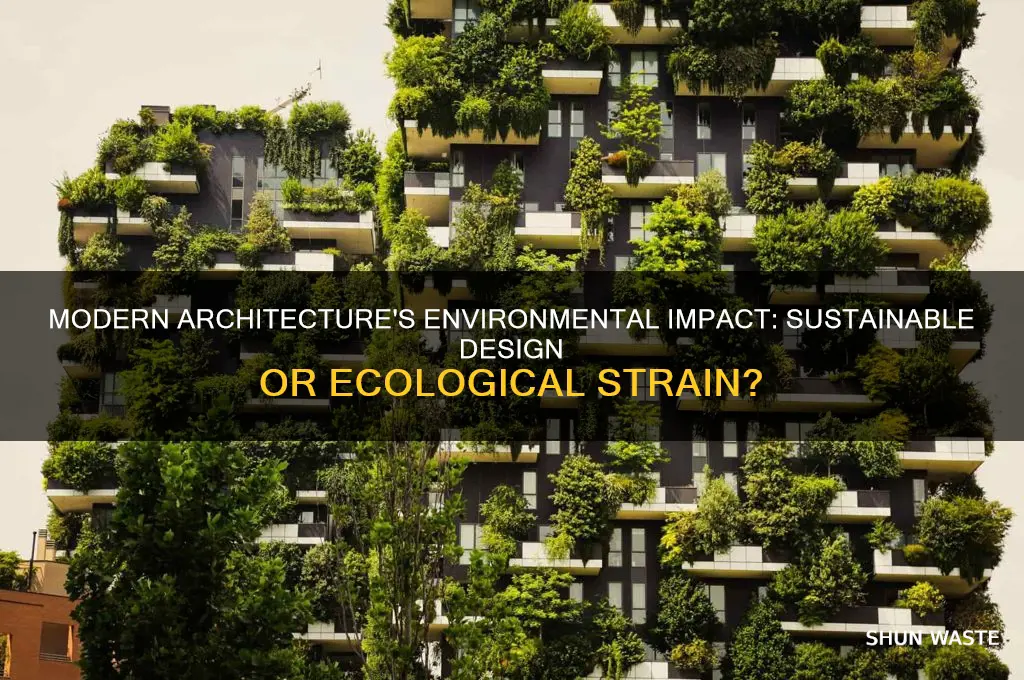 how does modern architecture affect the environment