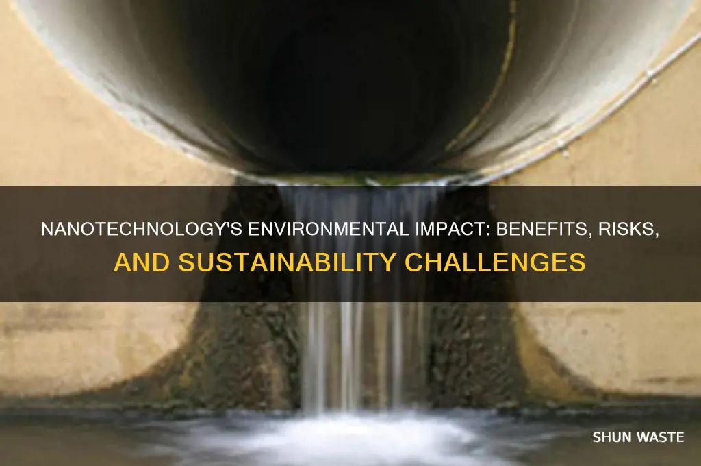 how does nanotechnology affect the environment