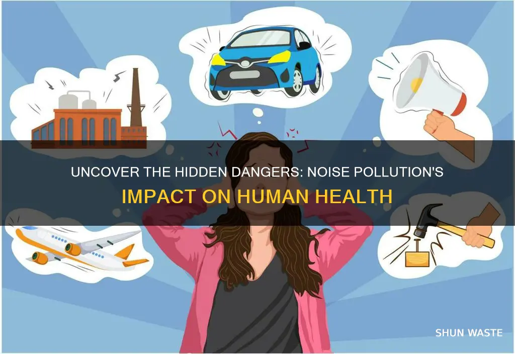 how does noise pollution cause bad effect on human health