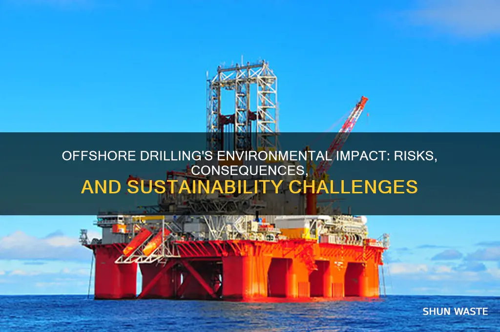 how does offshore drilling affect the environment