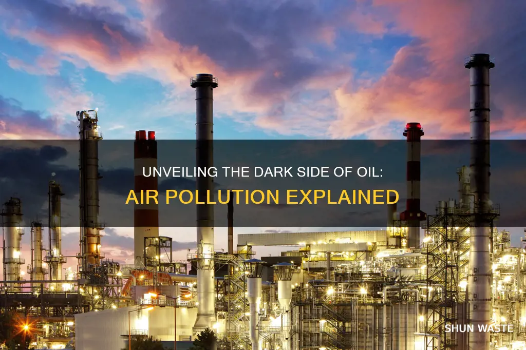 how does oil cause air pollution