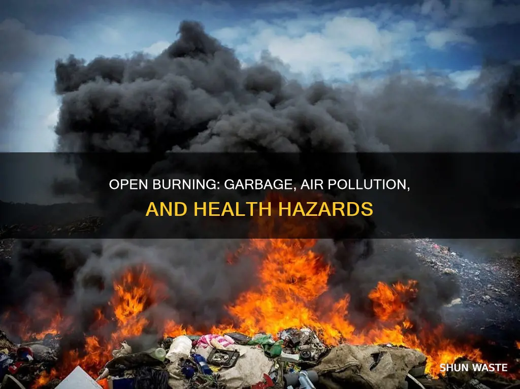 how does open burning of garbage waste cause air pollution
